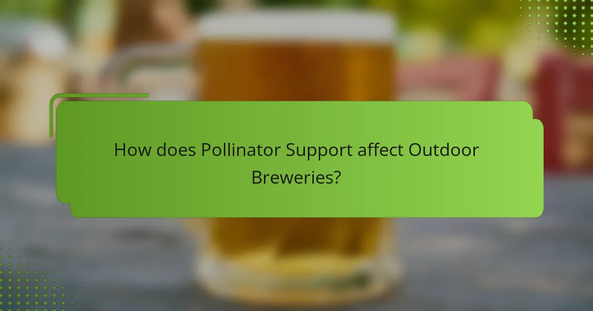 How does Pollinator Support affect Outdoor Breweries?