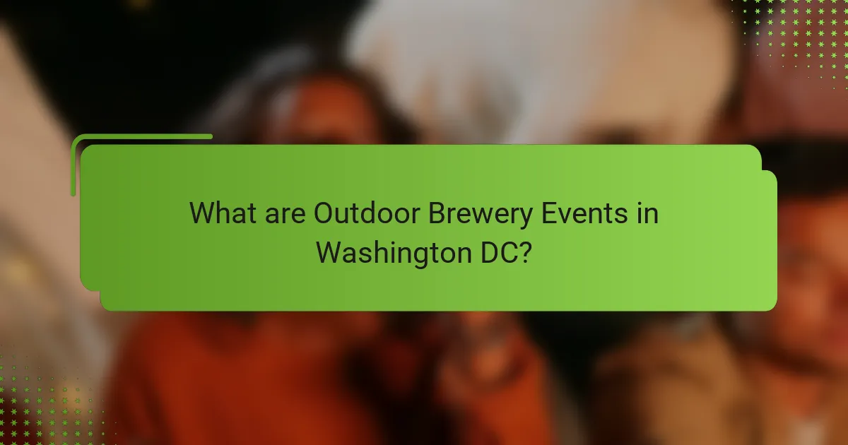 What are Outdoor Brewery Events in Washington DC?