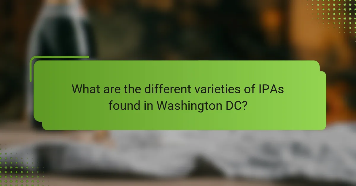 What are the different varieties of IPAs found in Washington DC?