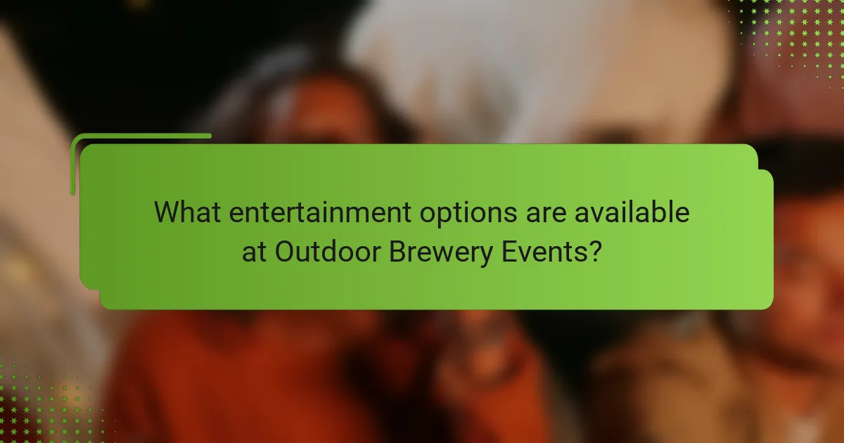 What entertainment options are available at Outdoor Brewery Events?
