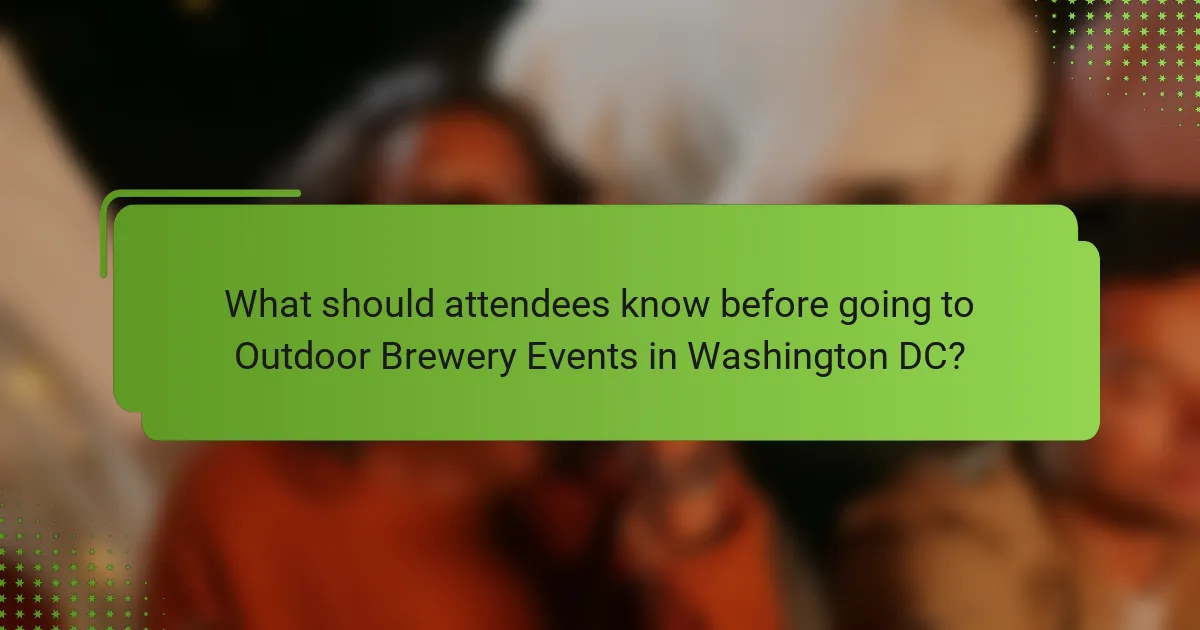 What should attendees know before going to Outdoor Brewery Events in Washington DC?